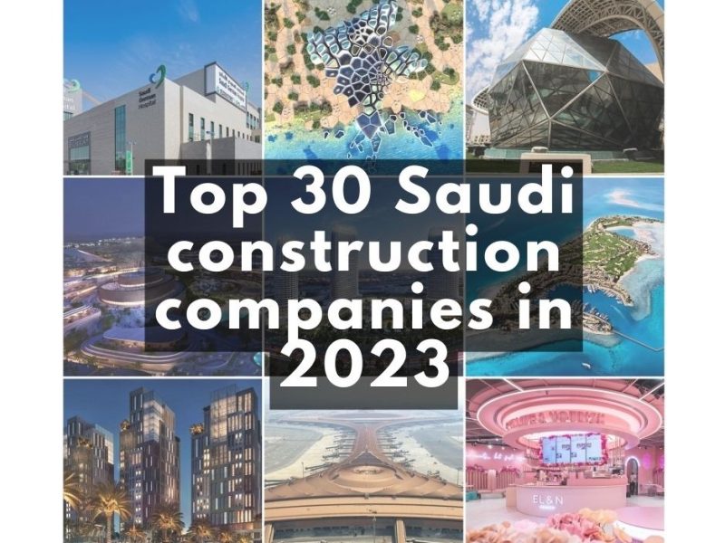 Top 30 Saudi Construction Companies In 2023 - MEP Middle East