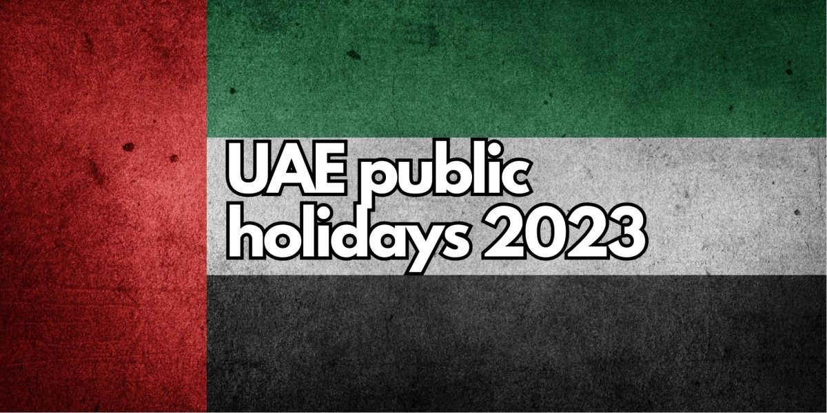 UAE Public Holiday 2023 Dates Prepare For Long Weekends And Breaks   NQ80GUfK UAE Public Holidays 2023 1200x600 