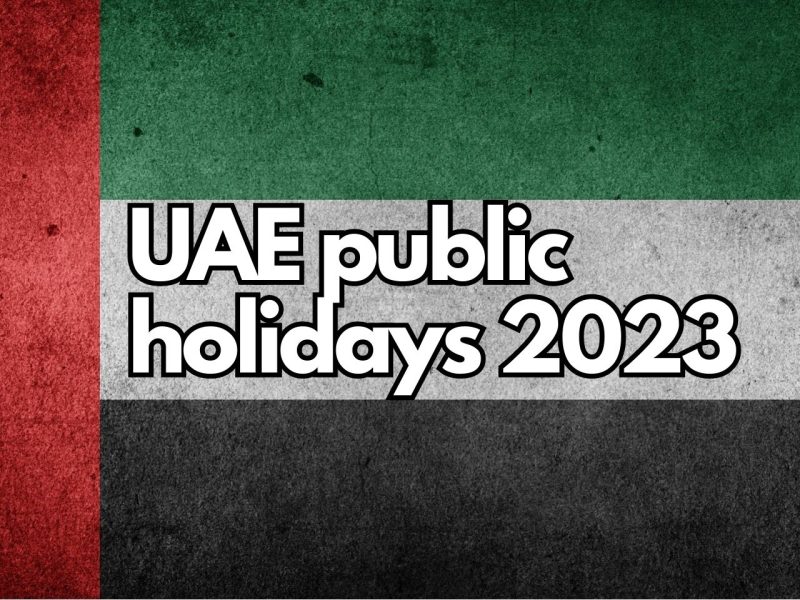 UAE Public Holidays 2023 News, Views, Reviews, Comments & Analysis On